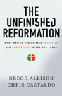 The Unfinished Reformation - Preview