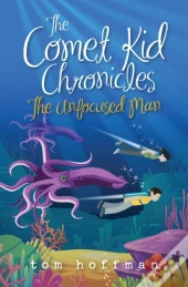 The Unfocused Man: The Comet Kid Chronic