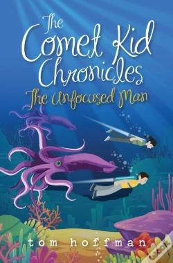 Capa do artigo The Unfocused Man: The Comet Kid Chronic