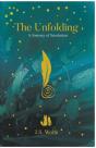 The Unfolding: A Journey Of Involution - Preview