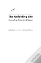 The Unfolding Life
