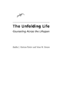 The Unfolding Life - Preview