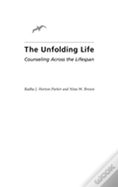 The Unfolding Life