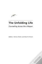 The Unfolding Life