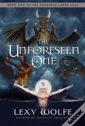 The Unforeseen One