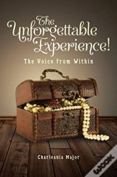 The Unforgettable Experience!