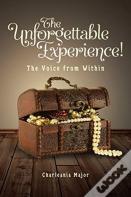The Unforgettable Experience!