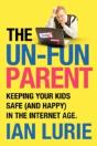 The Unfun Parent: Keeping Your Kids Safe Online - Preview