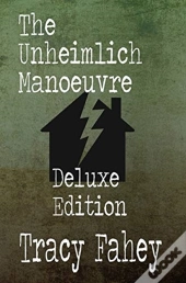 The Unheimlich Manoeuvre Deluxe Edition