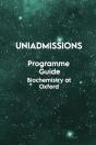 The Uniadmissions Programme Guide Biochemistry At Oxford - Preview