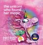 The Unicorn Who Found Her Magic - Preview