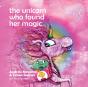 The Unicorn Who Found Her Magic - Preview