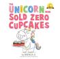 The Unicorn Who Sold Zero Cupcakes - Preview