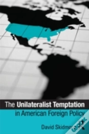 Capa do artigo The Unilateralist Temptation In American Foreign Policy