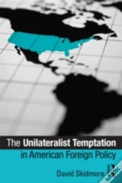 Capa do artigo The Unilateralist Temptation In American Foreign Policy