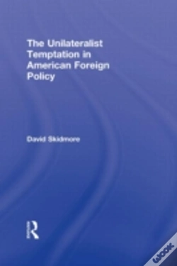 Capa do artigo The Unilateralist Temptation In American Foreign Policy