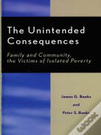 The Unintended Consequences