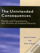 The Unintended Consequences