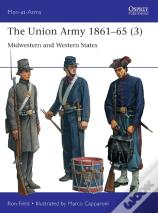 The Union Army 1861â€“65 (3)