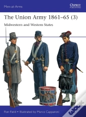 The Union Army 1861â€“65 (3)
