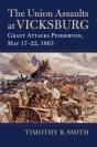 The Union Assaults At Vicksburg - Preview