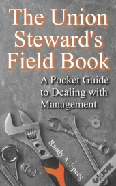 The Union Steward'S Field Book