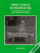 The Union Workhouse