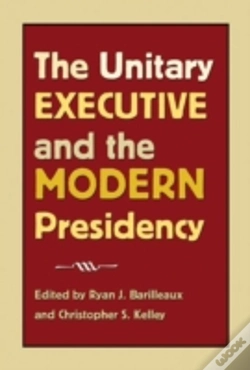 Capa do artigo The Unitary Executive And The Modern Presidency