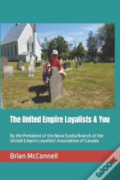 The United Empire Loyalists & You