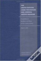 The United Nations Crime Prevention And Criminal Justice Program