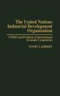 The United Nations Industrial Development Organization - Preview