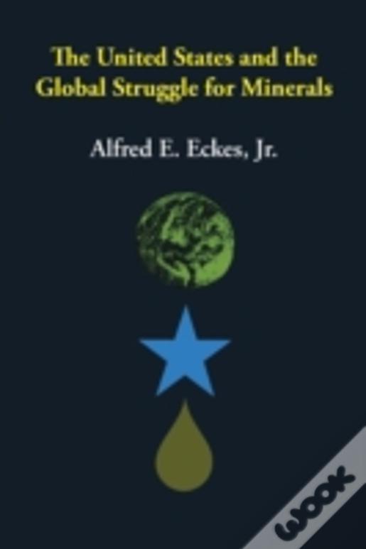 The United States And The Global Struggle For Minerals