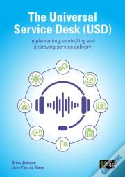 The Universal Service Desk (Usd)