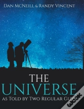 The Universe As Told By Two Regular Guys