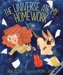 The Universe Ate My Homework