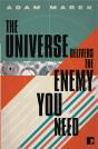 The Universe Delivers The Enemy You Need - Preview