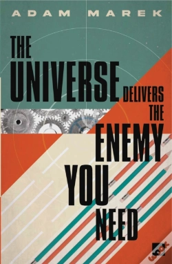 Capa do artigo The Universe Delivers The Enemy You Need
