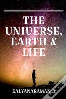 The Universe, Earth & Life