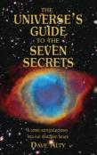 The Universe'S Guide To The Seven Secrets