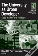 The University As Urban Developer: Case Studies And Analysis