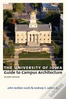 The University Of Iowa Guide To Campus Architecture
