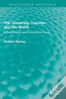The University Teacher And His World