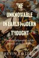 The Unknowable In Early Modern Thought