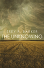 The Unknowing - Preview