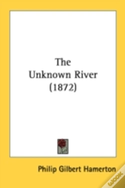 Capa do artigo The Unknown River (1872)