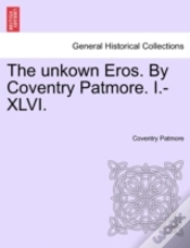 Capa do artigo The Unkown Eros. By Coventry Patmore. I.