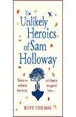 The Unlikely Heroics Of Sam Holloway