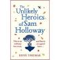The Unlikely Heroics Of Sam Holloway - Preview