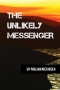 The Unlikely Messenger - Preview