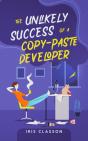 The Unlikely Success Of A Copy-Paste Developer - Preview